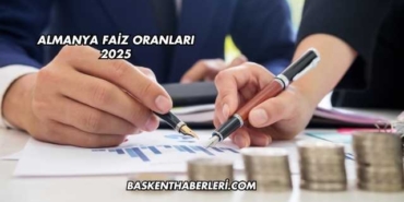 Almanya Faiz Oranları 2025