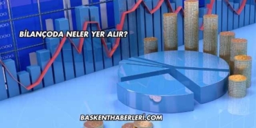Bilançoda Neler Yer Alır?