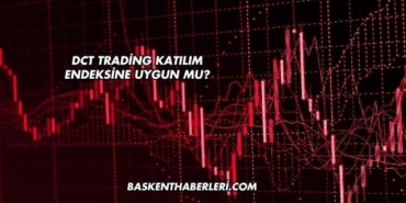 DCT Trading Katılım Endeksine Uygun mu?
