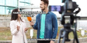 Haber Manşetleri Nasıl Atılır?