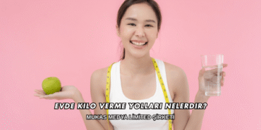 Evde Kilo Verme Yolları Nelerdir?