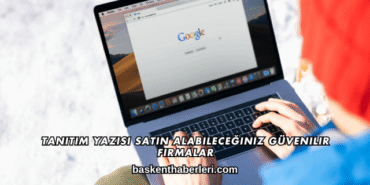 Tanıtım Yazısı Satın Alabileceğiniz Güvenilir Firmalar
