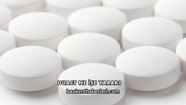 Duact Ne İşe Yarar?