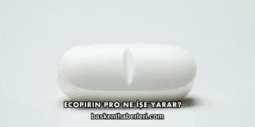 Ecopirin Pro Ne İşe Yarar?