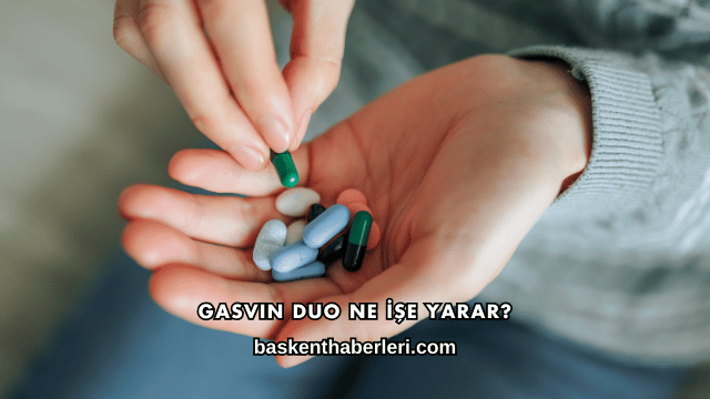 Gasvin Duo Ne İşe Yarar?