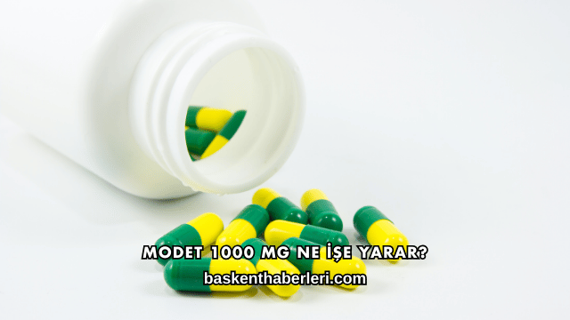 Modet 1000 Mg Ne İşe Yarar?
