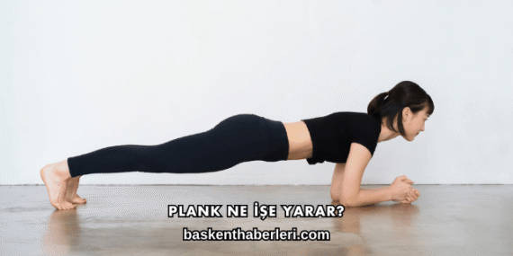 Plank Ne İşe Yarar?