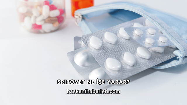 Spirovet Ne İşe Yarar?