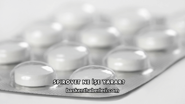 Spirovet Ne İşe Yarar?