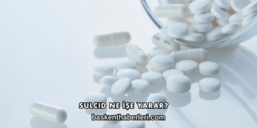 Sulcid Ne İşe Yarar?