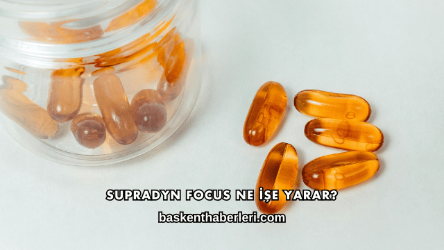 Supradyn Focus Ne İşe Yarar?