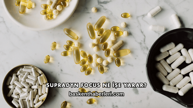 Supradyn Focus Ne İşe Yarar?