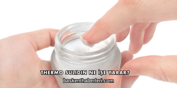 Thermo Sulidin Ne İşe Yarar?