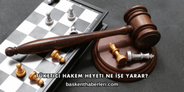 Tüketici Hakem Heyeti Ne İşe Yarar?